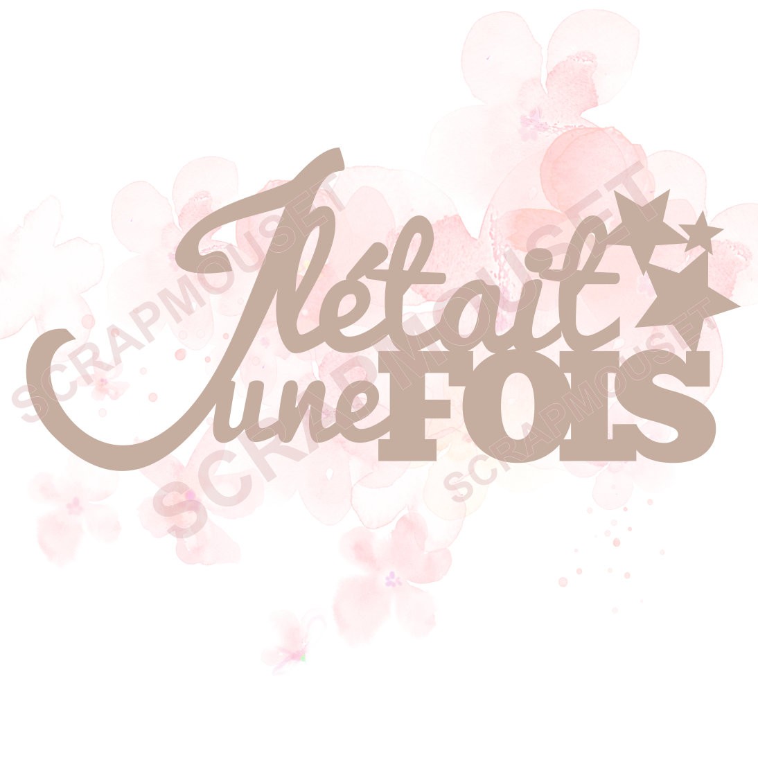 Mot Il était une fois en carton bois SCRAPMOUSET