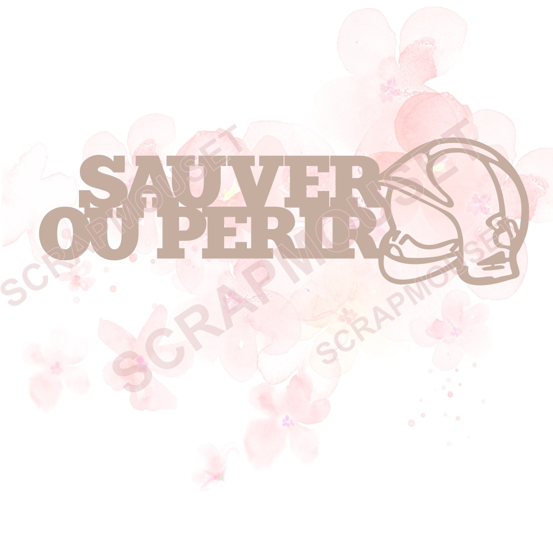 Mot Sauver ou périr en carton bois SCRAPMOUSET