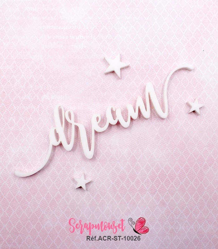 Mot dream en Acrylique Blanc 10,6 x 3,3 cm  SCRAPMOUSET