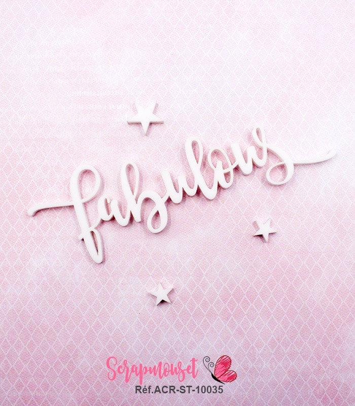 Mot fabulous en Acrylique Blanc 11,9 x 3,7 cm SCRAPMOUSET