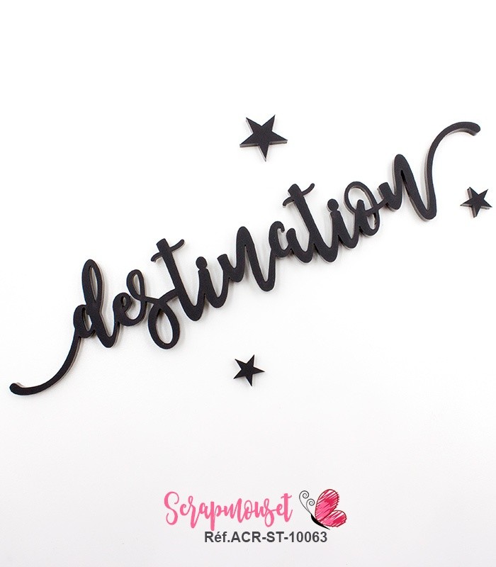 Mot destination en Acrylique Noir 15,6 x 3,2 cm  SCRAPMOUSET