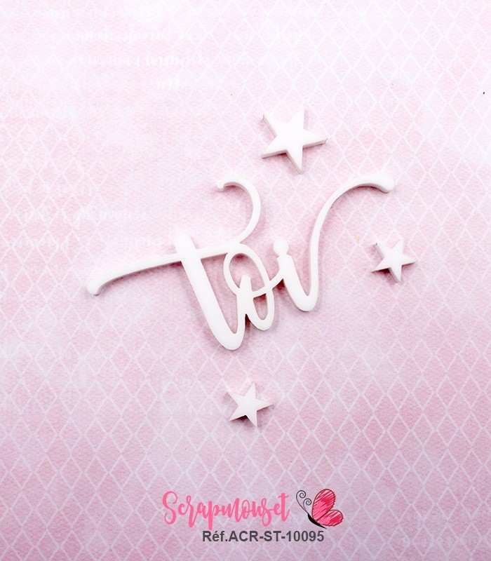 Mot toi en Acrylique Blanc 6,5 x 3,3 cm  SCRAPMOUSET