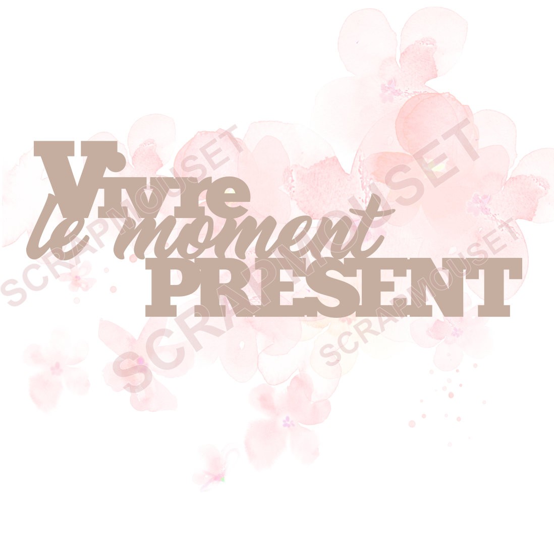 Mot Vivre le moment présent en carton bois SCRAPMOUSET