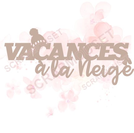 Mot Vacances à la neige bonnet et écharpe en carton bois SCRAPMOUSET
