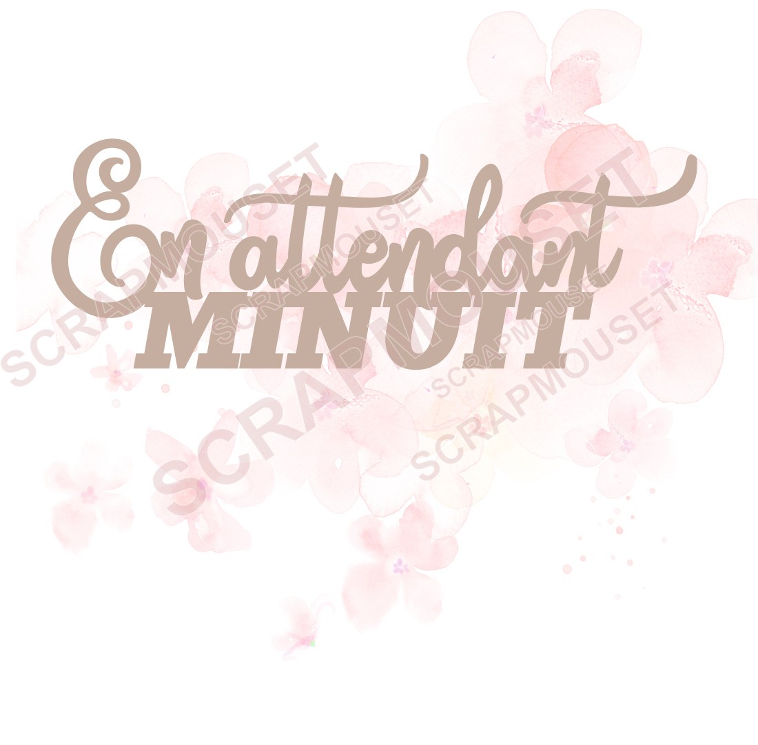 Mot En attendant minuit en carton bois SCRAPMOUSET