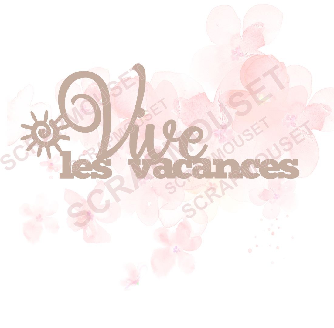 Mot Vive les vacances (avec soleil) en carton bois SCRAPMOUSET