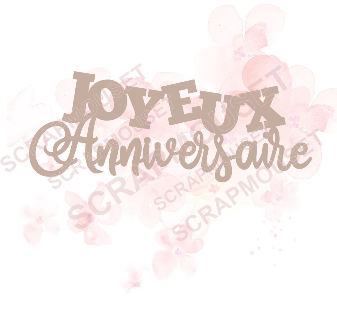 Mot Joyeux Anniversaire nouveau design en carton bois SCRAPMOUSET