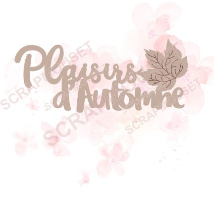 Mot Plaisirs d'automne en carton bois SCRAPMOUSET