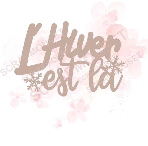 Mot l'Hiver est là en carton bois SCRAPMOUSET