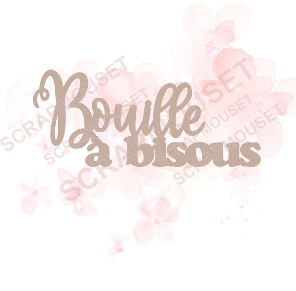 Mot Bouille à bisous en carton bois SCRAPMOUSET