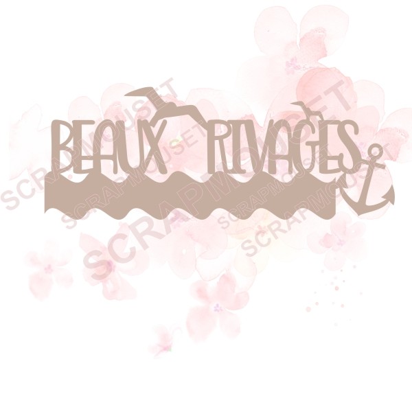 Mot Beaux rivages en carton bois SCRAPMOUSET