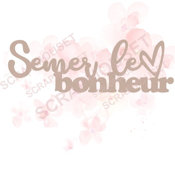 Mot Semer le bonheur en carton bois SCRAPMOUSET
