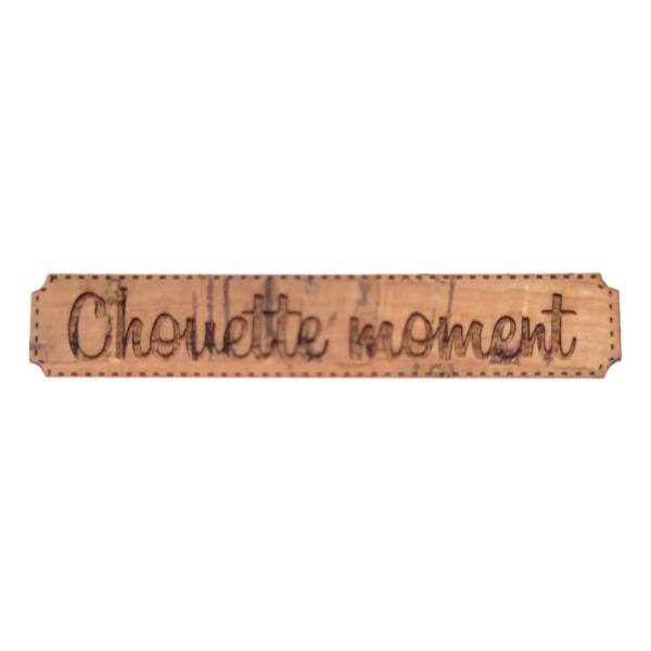 Etiquette gravée Chouette moment en liège différents coloris au choix SCRAPMOUSET