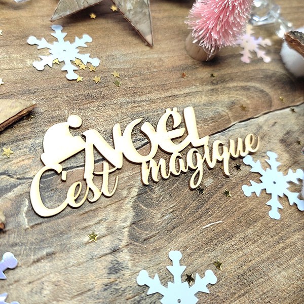 Mot Noël c'est magique en carton bois SCRAPMOUSET