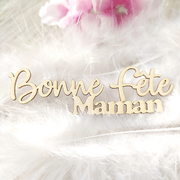 Mot Bonne fête maman en carton bois SCRAPMOUSET