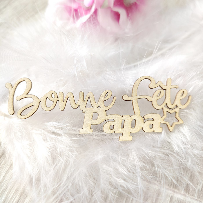 Mot Bonne fête papa avec petite étoile en carton bois SCRAPMOUSET