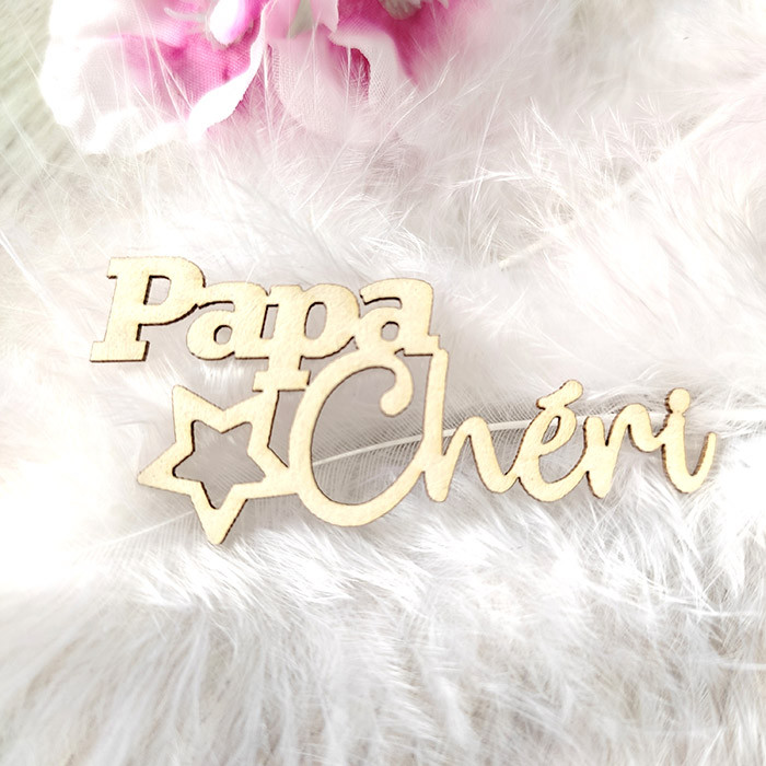 Mot Papa Chéri avec petite étoile en carton bois SCRAPMOUSET