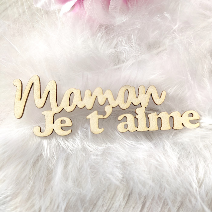 Mot Maman Je t'aime en carton bois SCRAPMOUSET