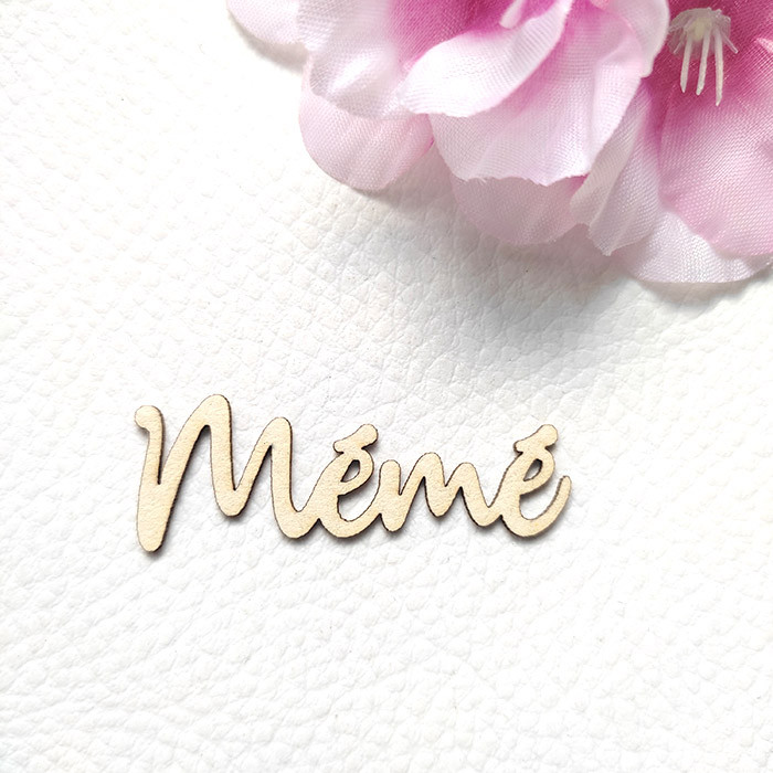 Mot Mémé en carton bois SCRAPMOUSET
