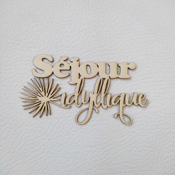 Mot Séjour idyllique en carton bois SCRAPMOUSET