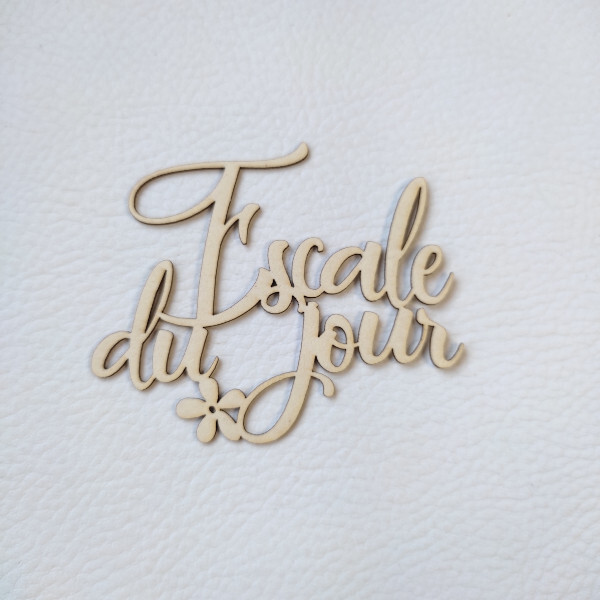 Mot Escale du jour en carton bois SCRAPMOUSET
