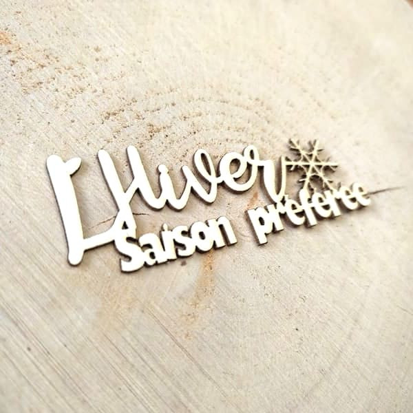 Mot L'hiver saison préférée en carton bois SCRAPMOUSET