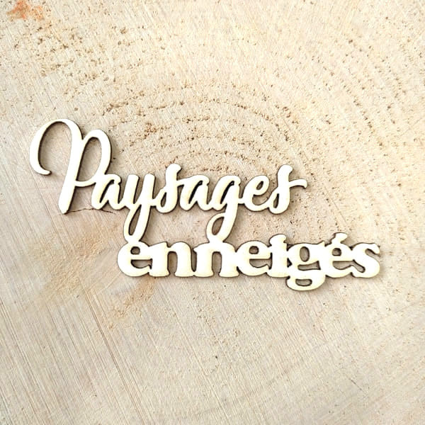 Mot Paysages enneigés en carton bois SCRAPMOUSET