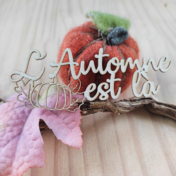 Mot L'automne est là avec citrouille en carton bois SCRAPMOUSET