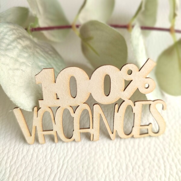 Mot 100% vacances en carton bois SCRAPMOUSET
