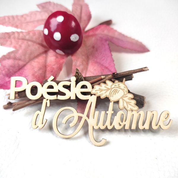 Mot Poésie d'Automne avec gland et feuillage en carton bois SCRAPMOUSET