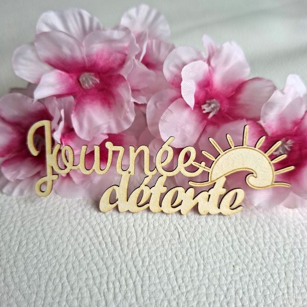 Mot Journée détente avec soleil en carton bois SCRAPMOUSET