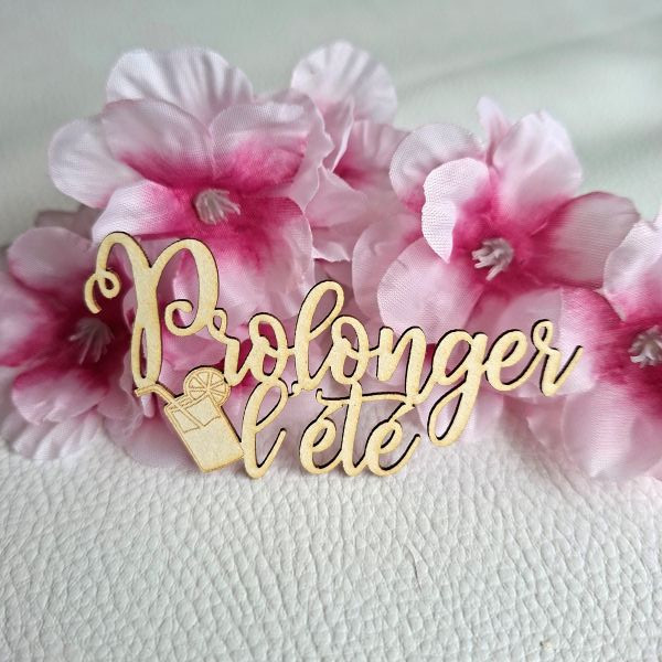 Mot Prolonger l'été en carton bois SCRAPMOUSET