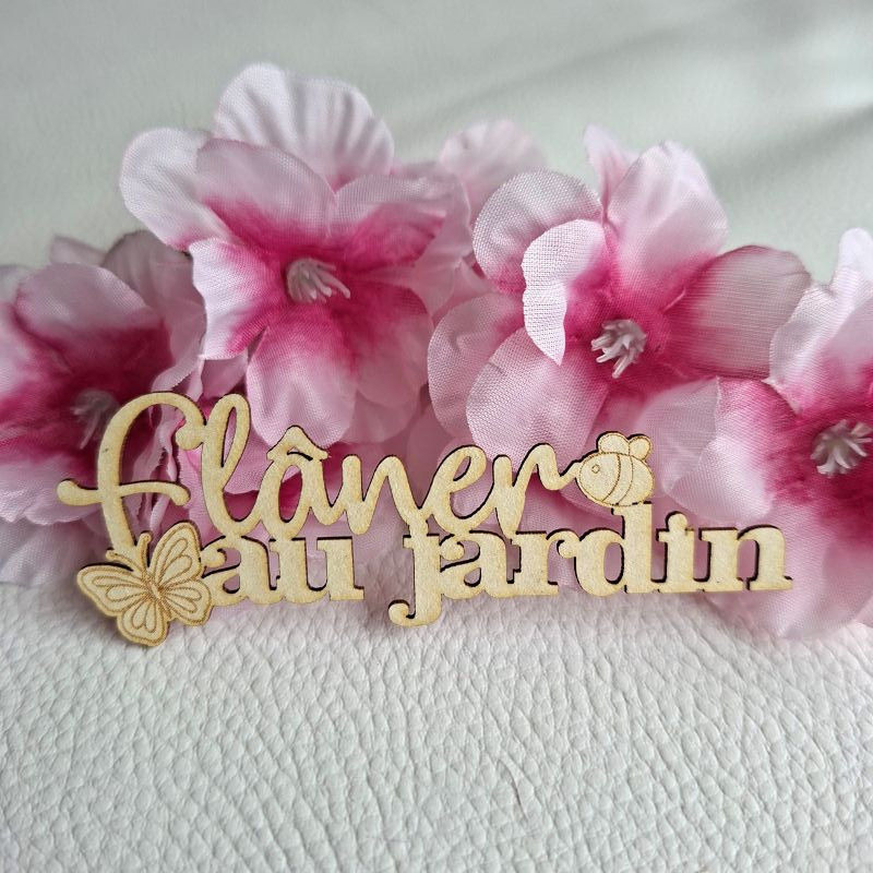 Mot Flâner au jardin carton bois SCRAPMOUSET