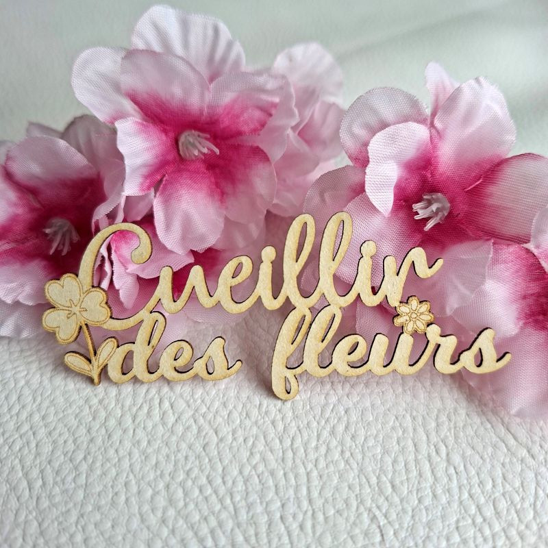 Mot Cueillir des fleurs carton bois SCRAPMOUSET
