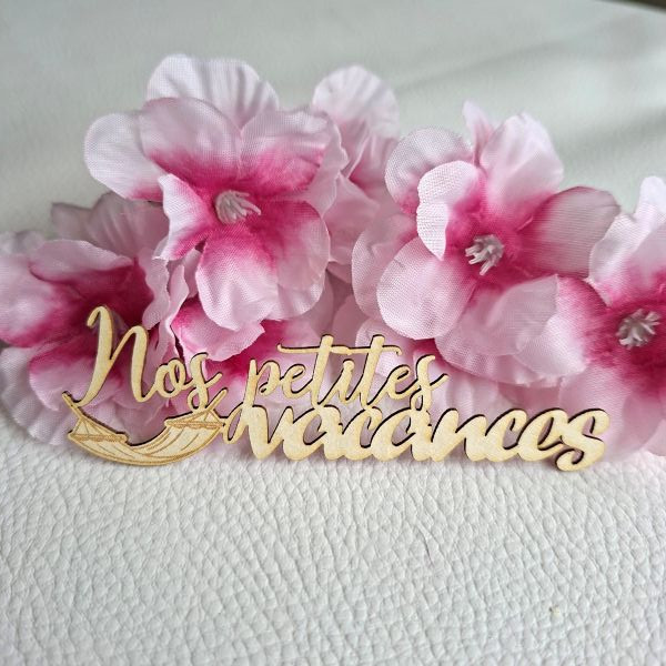 Mot Nos petites vacances avec hamac carton bois SCRAPMOUSET
